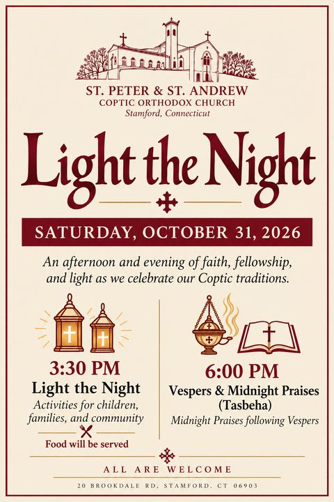 Flyer for Light the Night, Saturday, October 31, 2026. 3:30 PM Light the Night, activities for children, families, and community, food will be served. 6:00 PM Vespers and Midnight Praises (Tasbeha). All are welcome. 20 Brookdale Rd, Stamford, CT 06903.