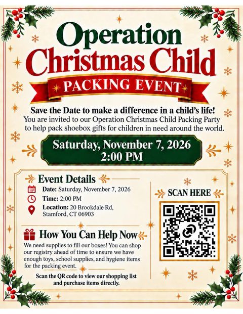 Flyer for the Operation Christmas Child Packing Event, Saturday, November 7, 2026 at 2:00 PM, 20 Brookdale Rd, Stamford, CT 06903. Save the date to make a difference in a child's life: help pack shoebox gifts for children in need around the world. Scan the QR code to view the shopping list and purchase items directly.